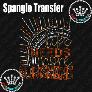 Life Needs More Sunshine Spangle Transfer #10308