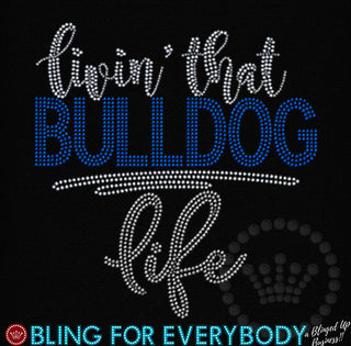Livin' That Bulldog Life Spangle Transfer