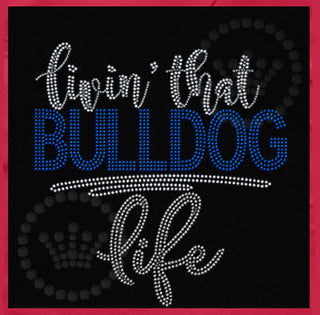 Livin' That Bulldog Life Spangle Transfer