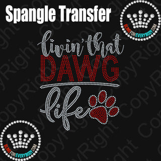 Livin' That Dawg Life (Red) Spangle Transfer #10689