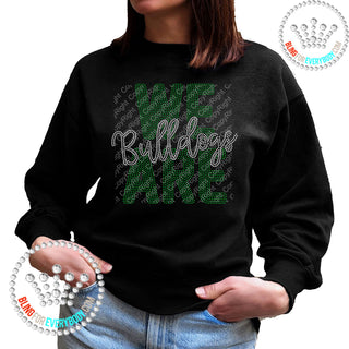 We Are Bulldogs Silver On Green Spangle Bling Unisex Sweatshirt #11511 G