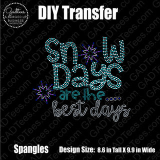 Snow Days are the Best Days Spangle Transfer #1243