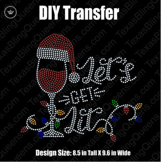 Lets Get Lit Wine Glass Spangle Transfer #1272