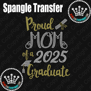 Proud Mom of 2025 Graduate Spangle Transfer #30131