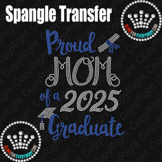 Proud Mom of 2025 Graduate Spangle Transfer #30131
