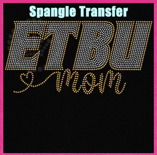 ETBU Mom Spangle Transfer