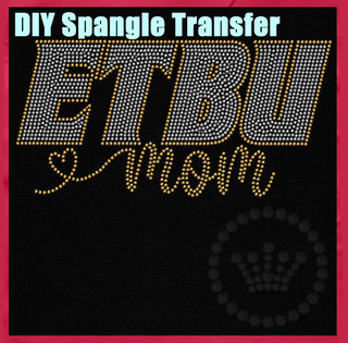 ETBU Mom Spangle Transfer