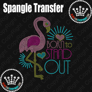 Born to Stand Out Flamingo Spangle Transfer #5003