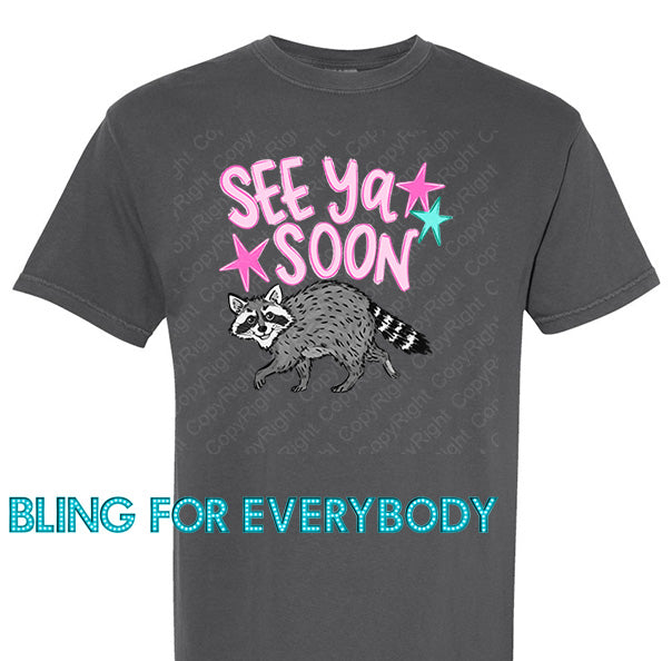 See You Soon Raccoon Graphic Tee (Pink Lettering)