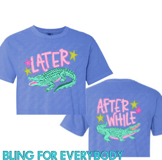 Later Gator After While Front Back Crocodile Graphic Tee