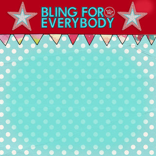 bling for everybody
